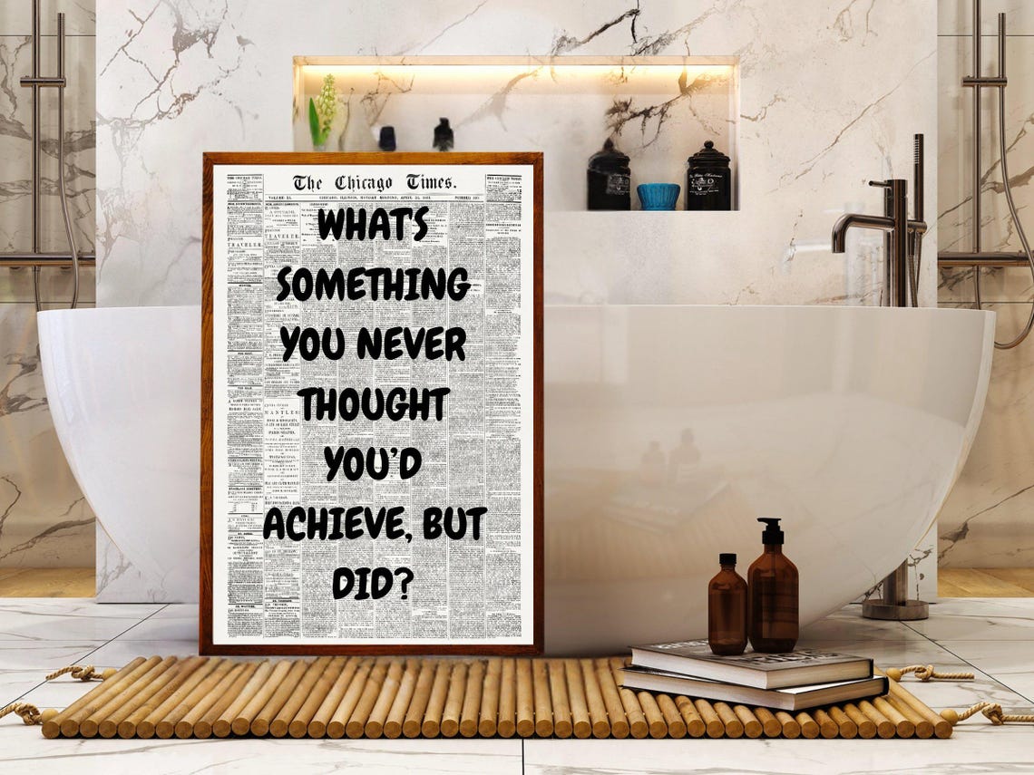 Whats Something You Never Thought You'd Achieve But Did Poster - Image 4