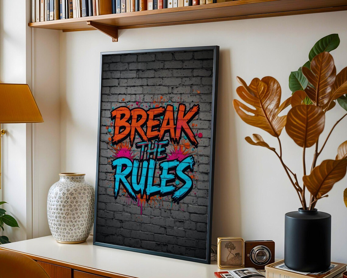 Break the Rules Graffiti Brick Wall Quote Motivational Urban Street Art Poster - Image 3