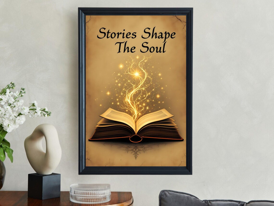 Stories Shape the Soul Glowing Open Book Literary Magic Quote Wall Poster