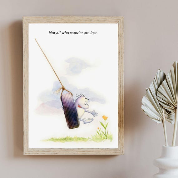 Not All Who Wander Are Lost Motivational Quote Wall Artdigital Poster Minimalist Hand Drawnfunnywarmhealingoffice