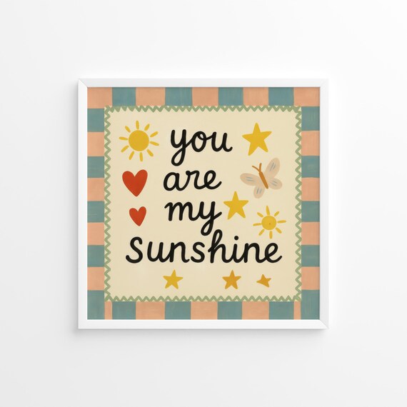 You Are My Sunshine Whimsical Kids Nursery Stars Gift Poster