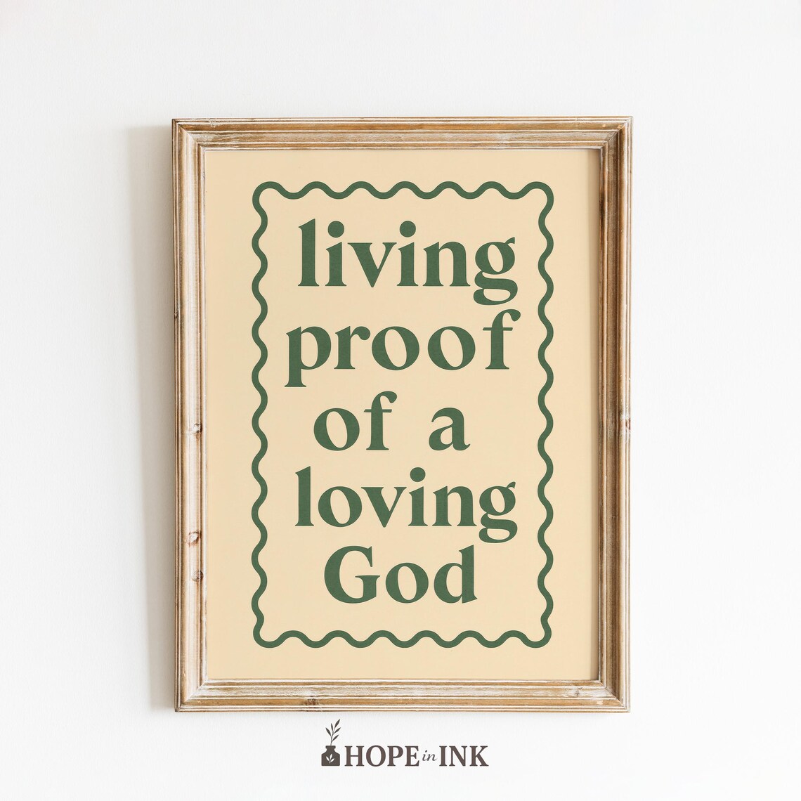 Living Proof of a Loving God Christian Faith Quote Green Poster