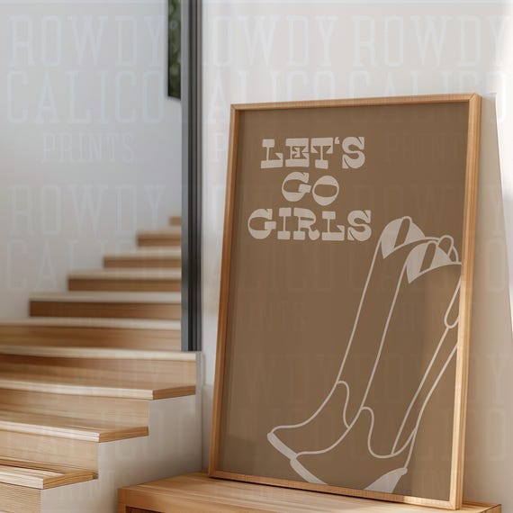 Lets Go Girls Cowboy Boots Prints Cowgirl Minimalist Tan Trendy Wall Art Print Posters Neutral Colors Western Art