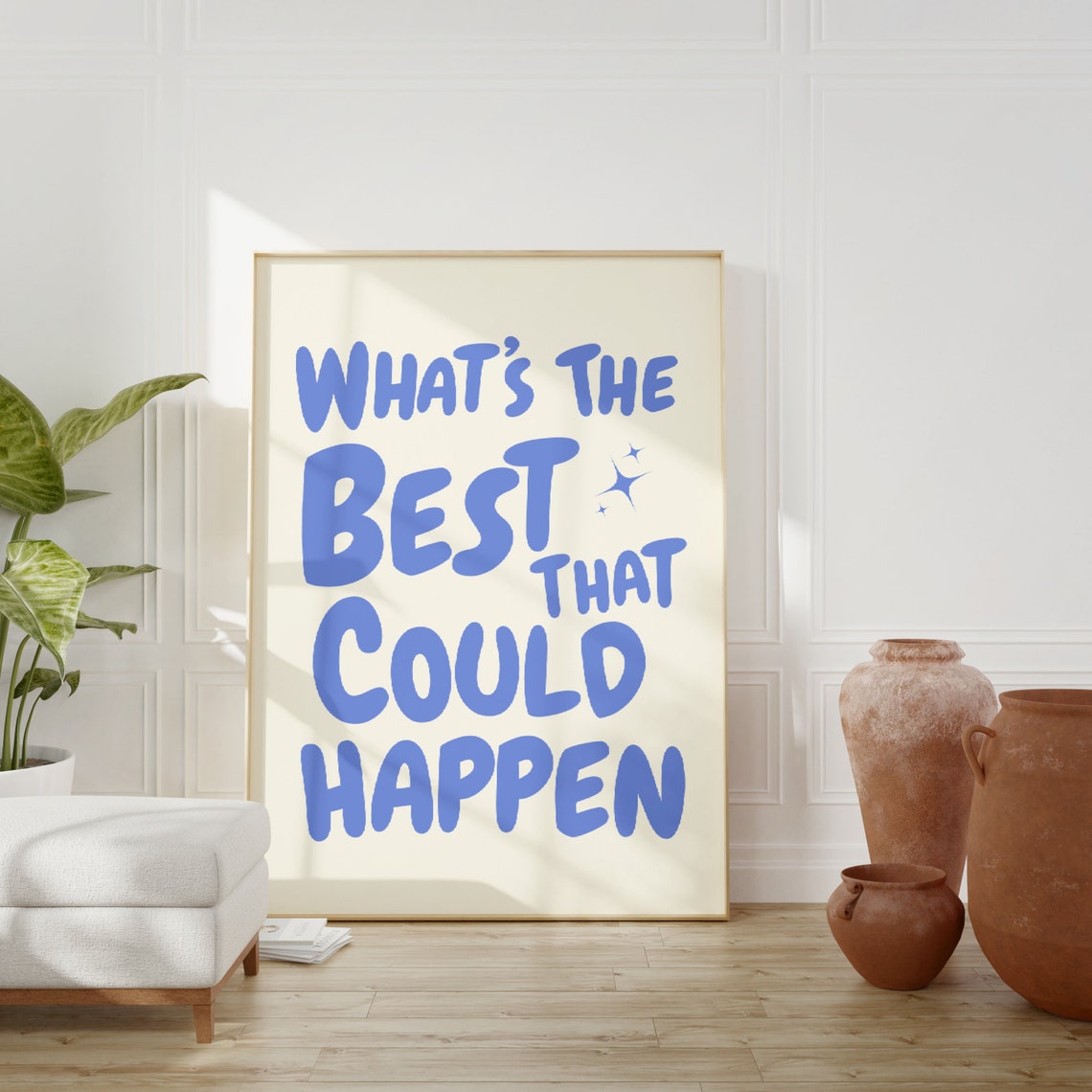 What Is The Best That Could Happen Blue Cream Optimistic Quote Poster - Image 3