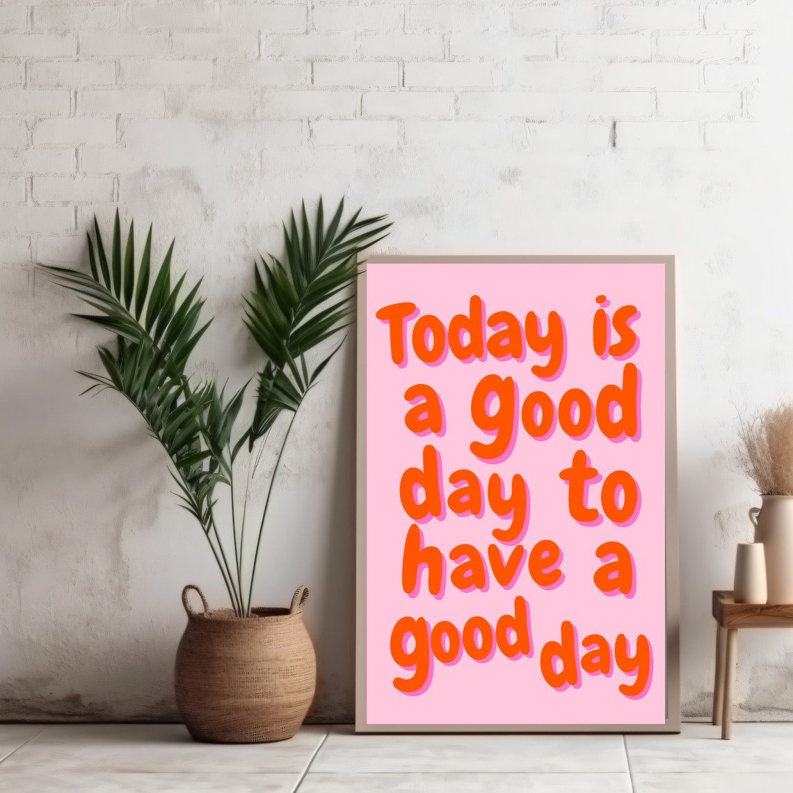 Today Is A Good Day Pink Quote Poster Positive Typography Room Decor - Image 3