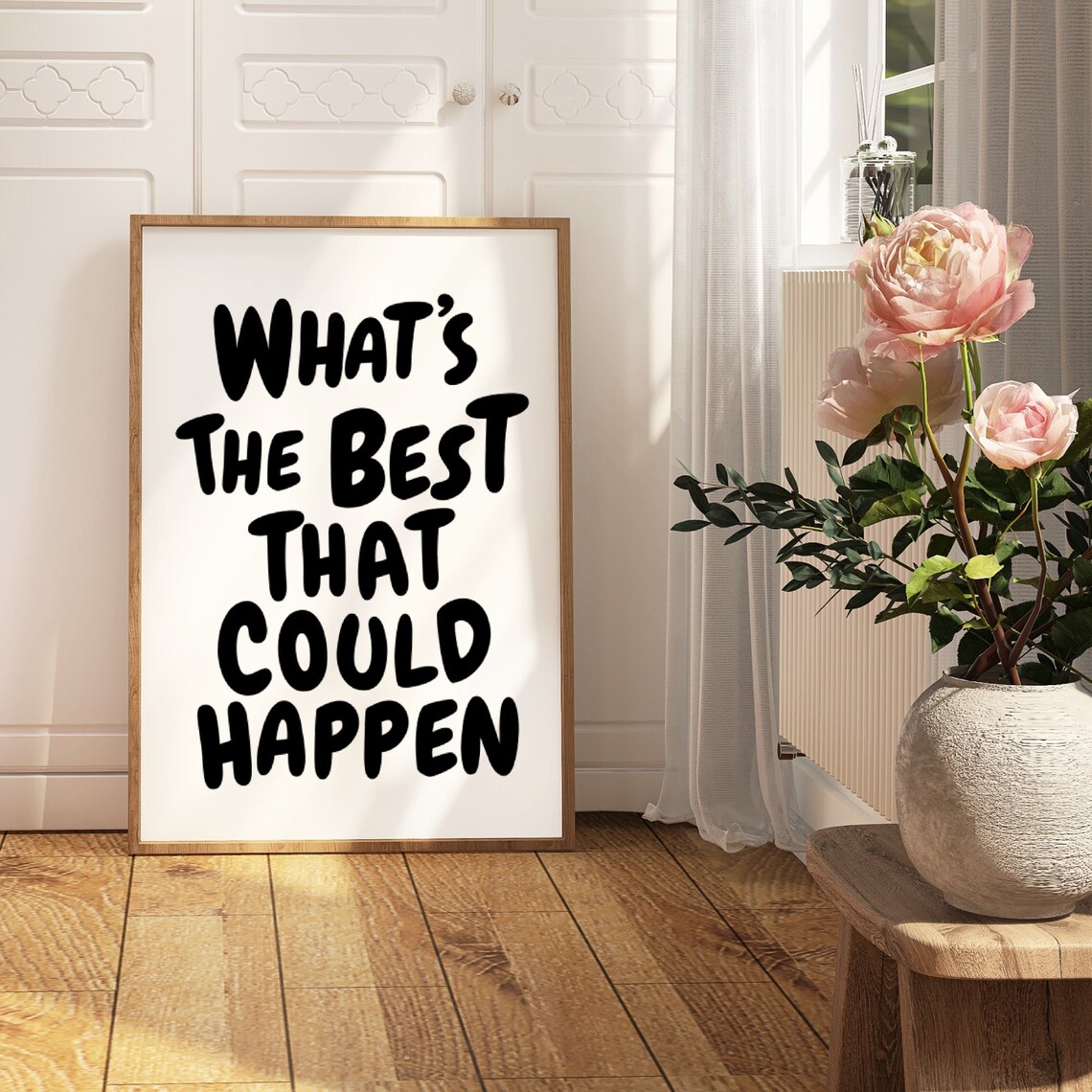 What's The Best That Could Happen Poster Print