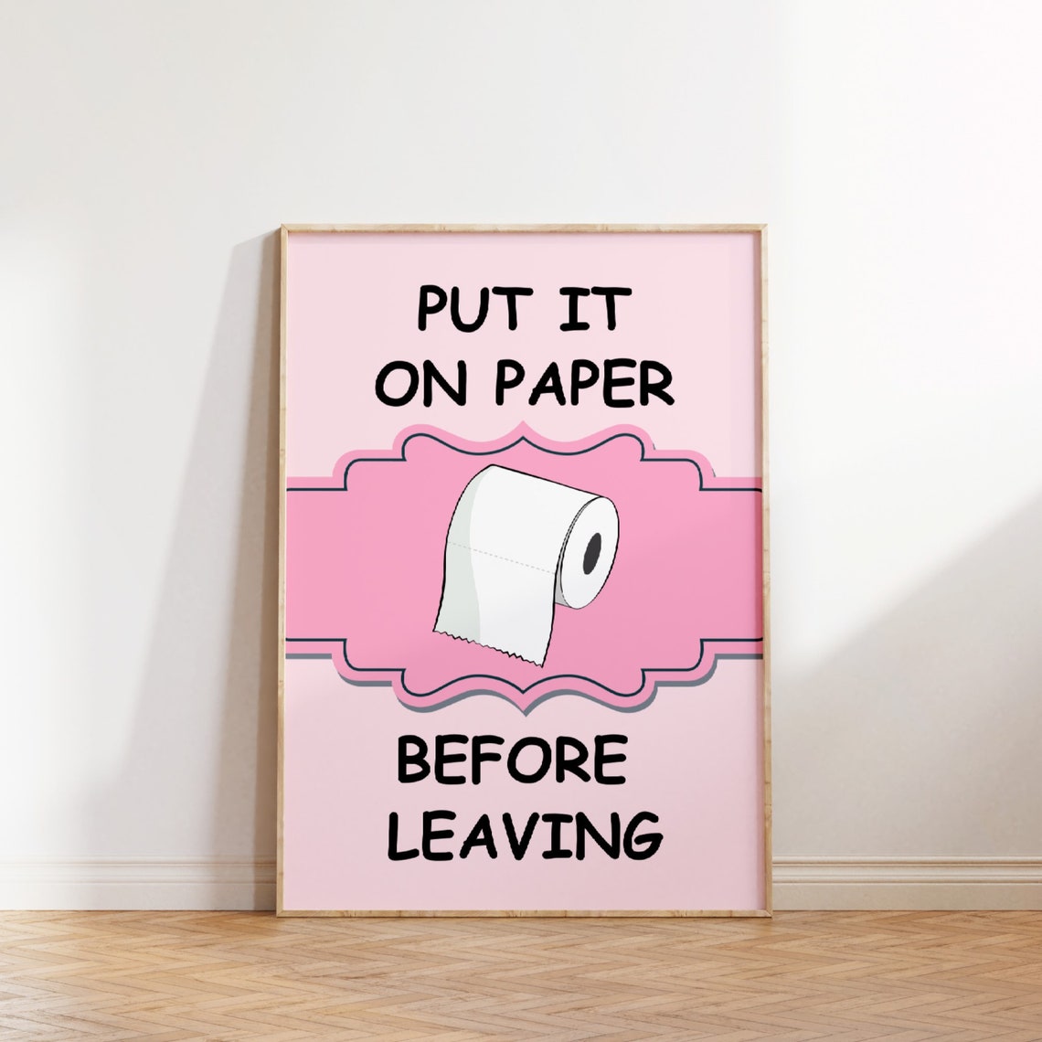 Put It On Paper Before Leaving Pink Funny Bathroom Quote Poster - Image 4
