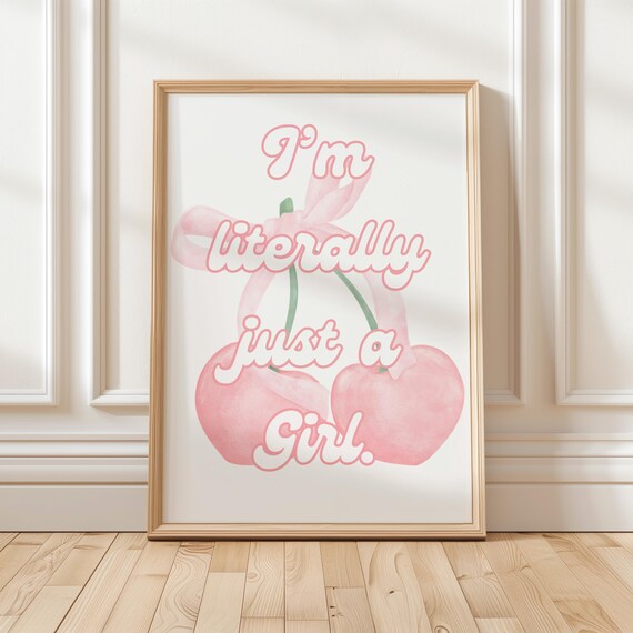 Im Literally Just A Girl Pink Cherries Coquette Dorm Room Poster