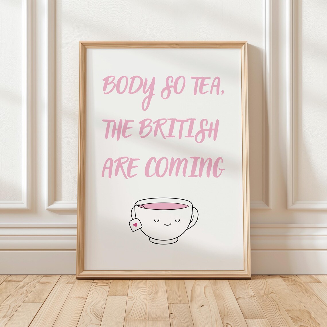 Body So Tea The British Are Coming Funny Pink Teacup Quote Poster