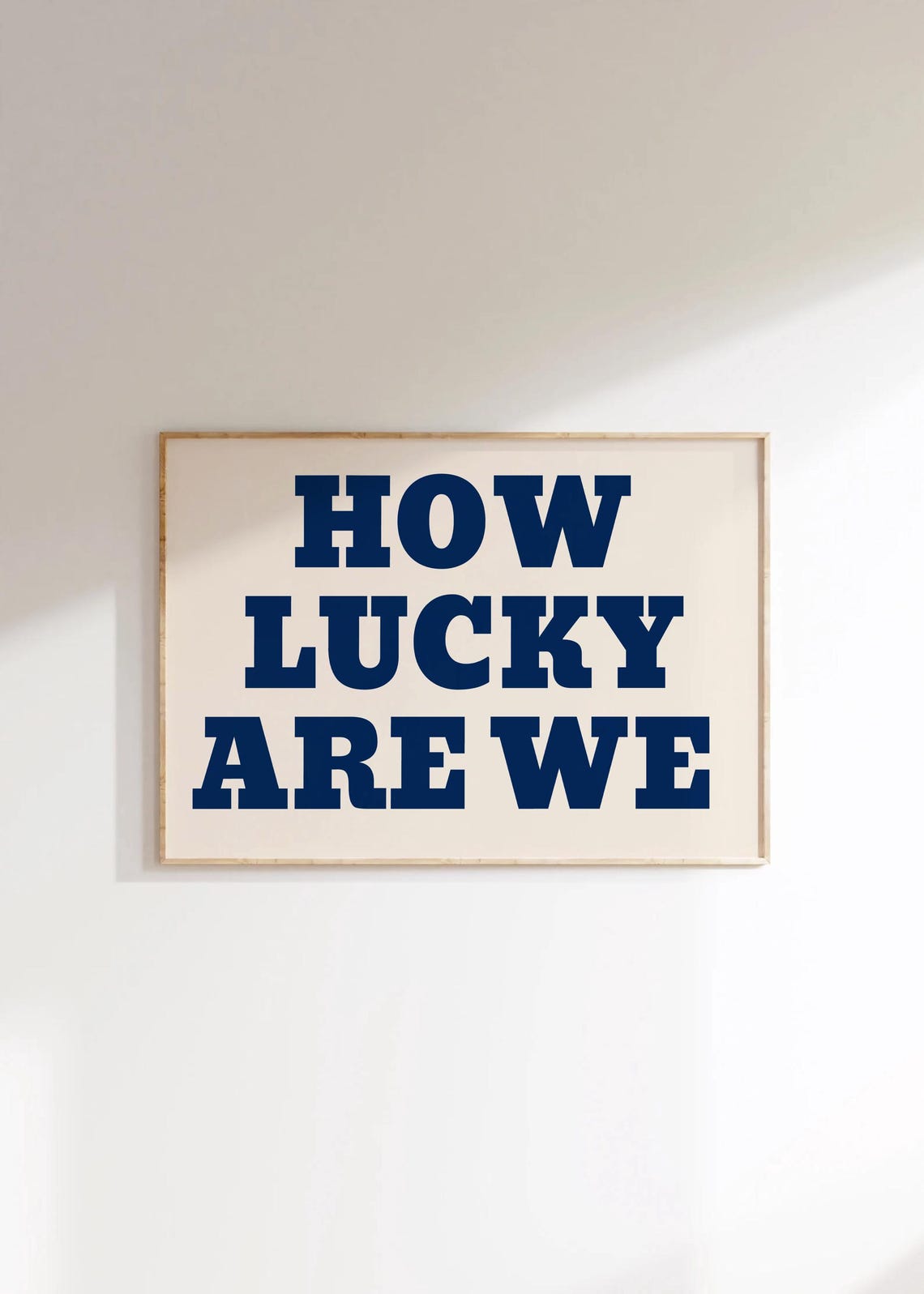 How Lucky Are We Print Navy Blue Text Above Bed Horizontal Wall Art Coastal Cowgirl Decor College Dorm Room Trendy Teen Girl Bedroom