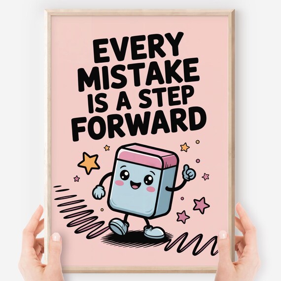 Every Mistake Is a Step Forward Smiling Eraser Growth Mindset Kids Poster