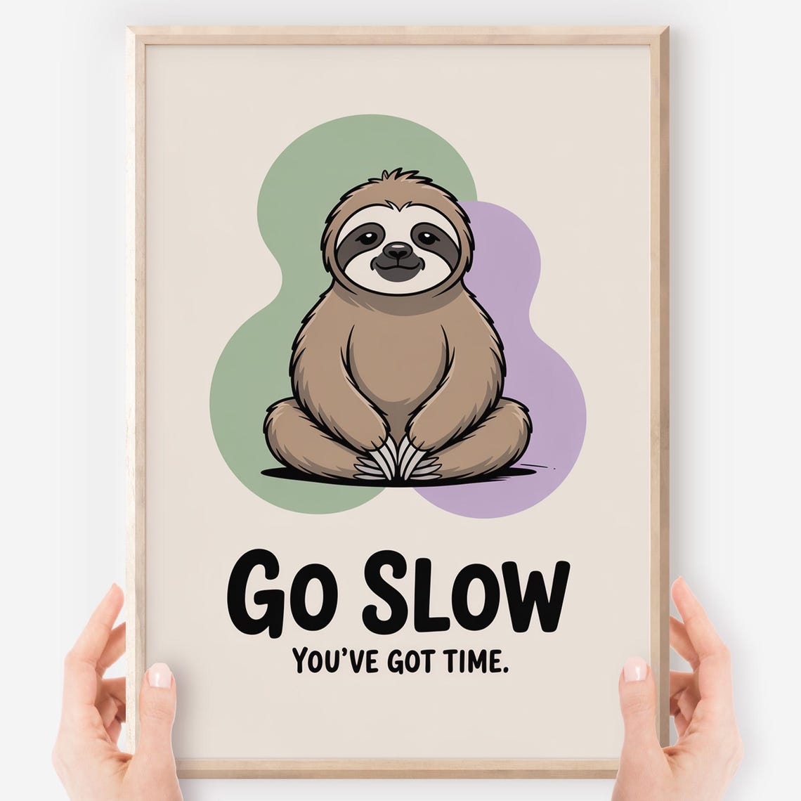 Go Slow Cute Kawaii Sloth Take Your Time Motivational Poster
