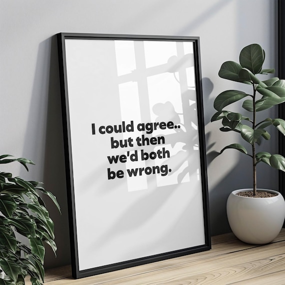Sarcastic Quote Print Funny Modern Typography Poster