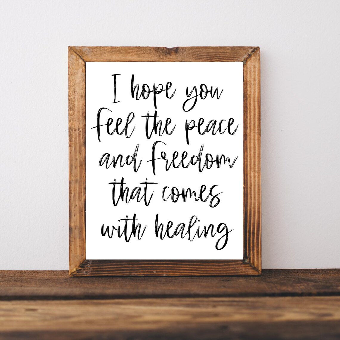 I Hope You Feel The Peace And Freedom That Comes With Healing Wall Art