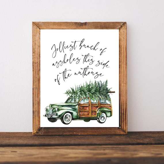 Jolliest Bunch of Assholes Christmas Poster Woody Wagon Truck Gift