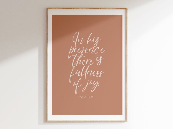 Psalm 16:11 In His Presence Fullness Of Joy Rust Bible Verse Poster Decor