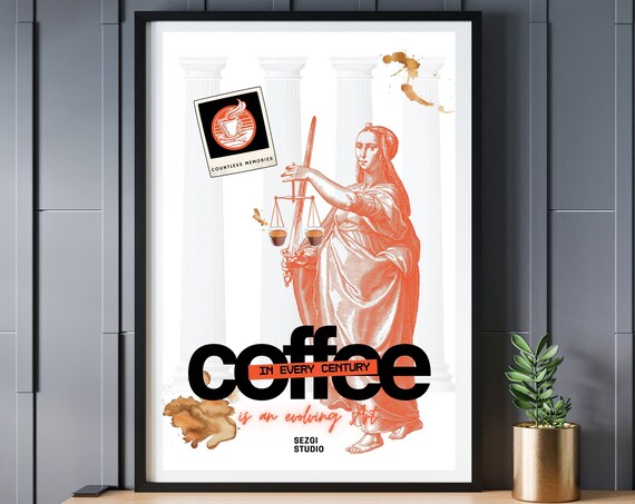 Coffee in Every Century Lady Justice Espresso Bar Art Poster