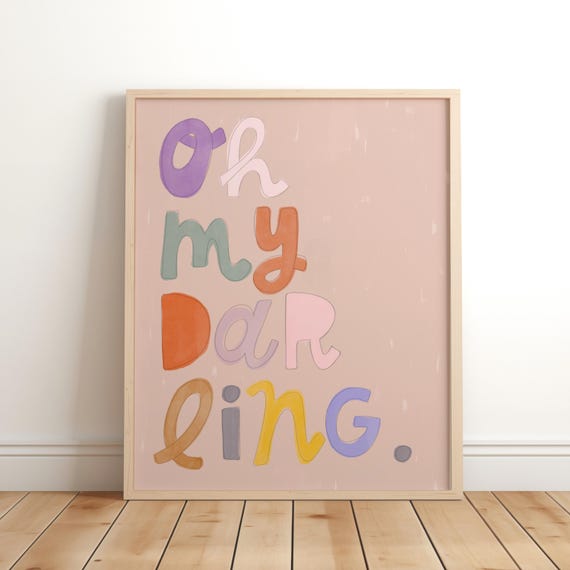 Oh My Darling Positive Affirmation Print Kids Room Playroom Nursery Wall Art Retro Decor Gender Neutral Baby Illustration
