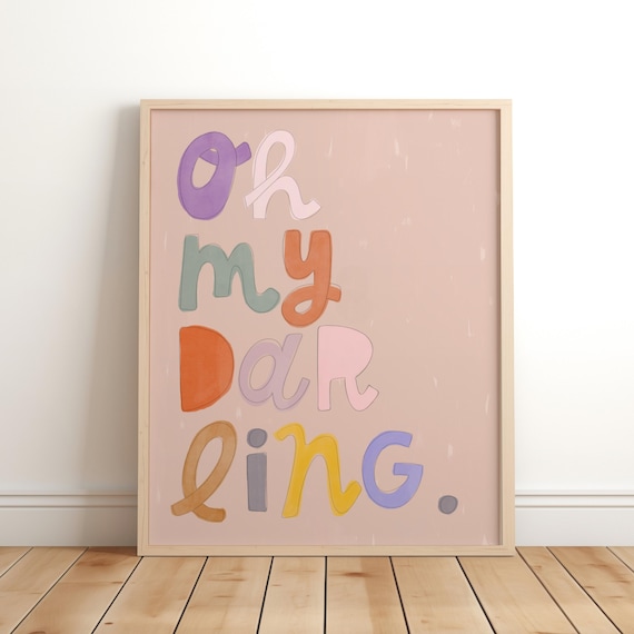 Oh My Darling Rainbow Lettering Kids Affirmation Nursery Poster