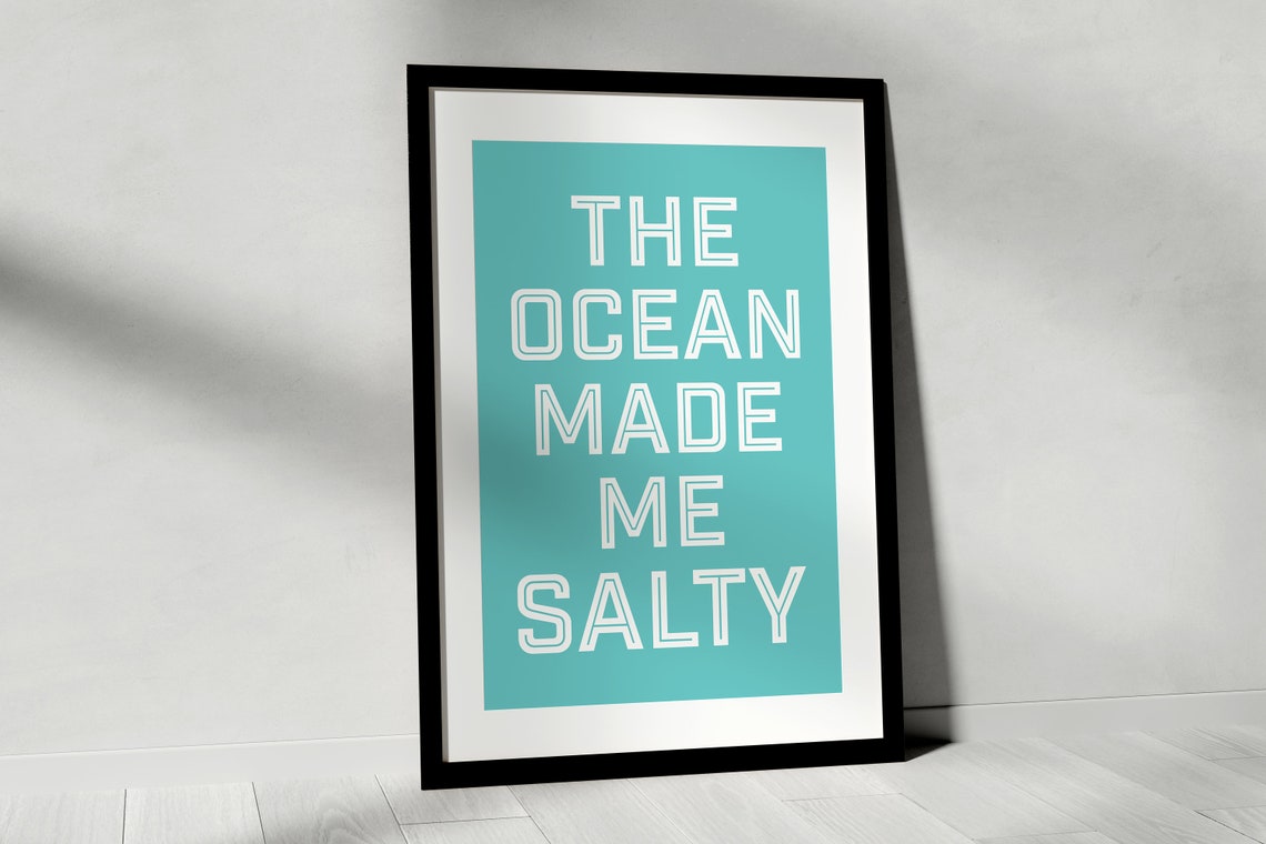 The Ocean Made Me Salty Funny Beach Lover Quote Poster in Teal - Image 2