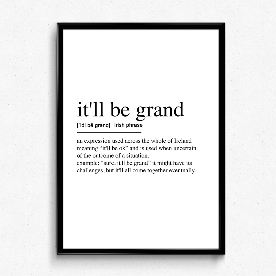 Itll Be Grand Irish Phrase Definition Minimalist Typography Poster