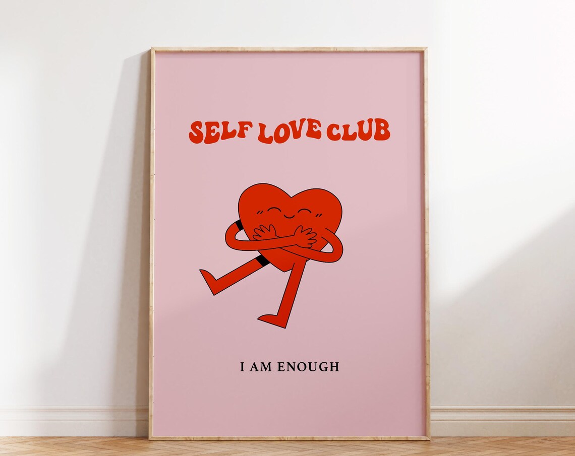 Self Love Club I Am Enough Cute Pink Hugging Heart Quote Poster