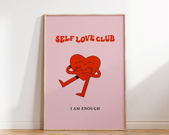 Self Love Club I Am Enough Cute Pink Hugging Heart Quote Poster