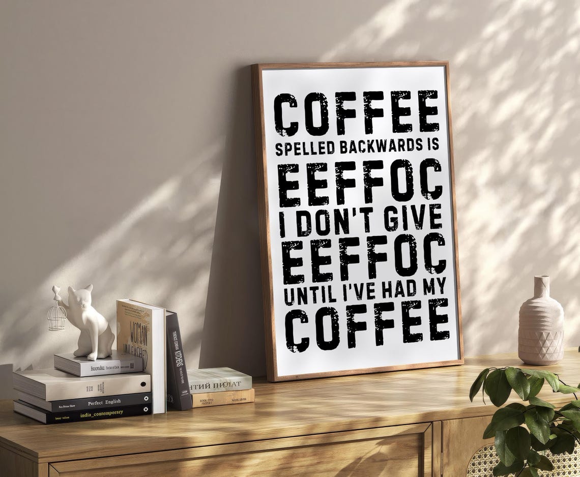 Coffee Spelled Backwards Is Eeffoc Funny Coffee Lover Quote Poster - Image 2