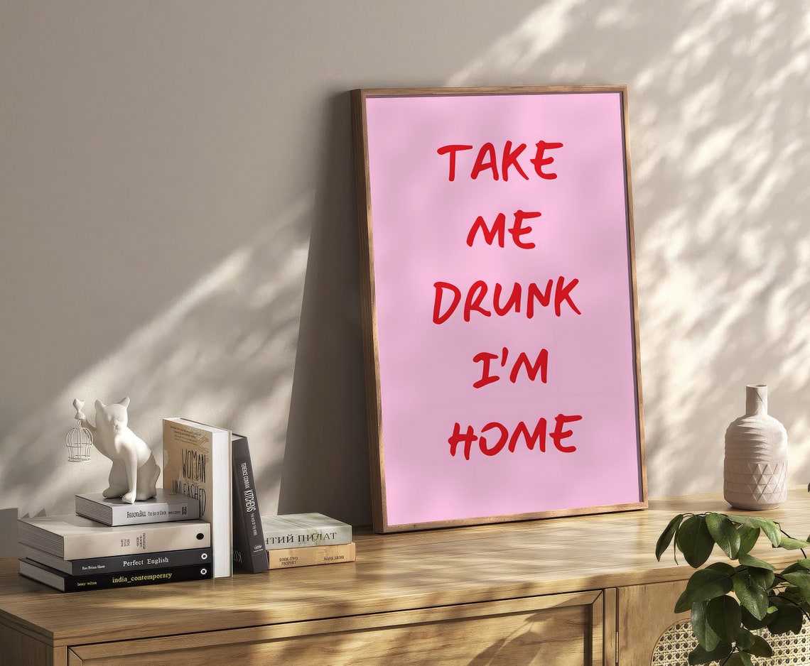 Take Me Drunk I'm Home Funny Pink Party Typography Quote Poster - Image 2