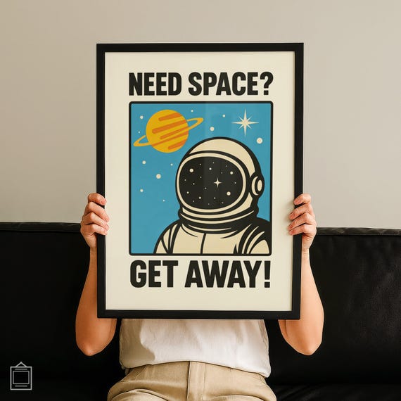 Printed Space Poster Artful Wall Print Ironic Modernism Funny Typography Art Gift Homely Room Decor No 53