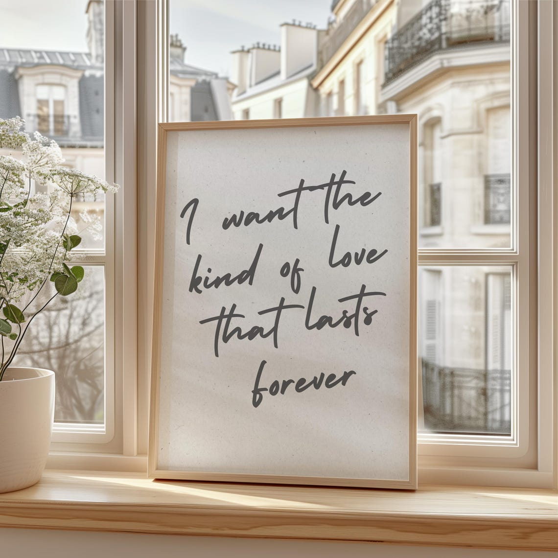 I Want The Kind Of Love That Lasts Forever Script Quote Poster - Image 2