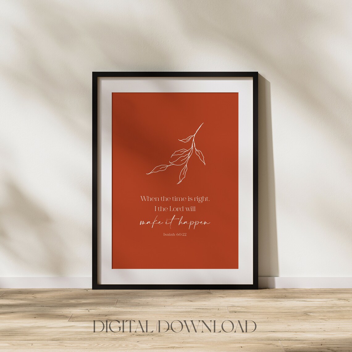 Isaiah 60:22 When the Time Is Right I the Lord Will Make It Happen Poster - Image 2