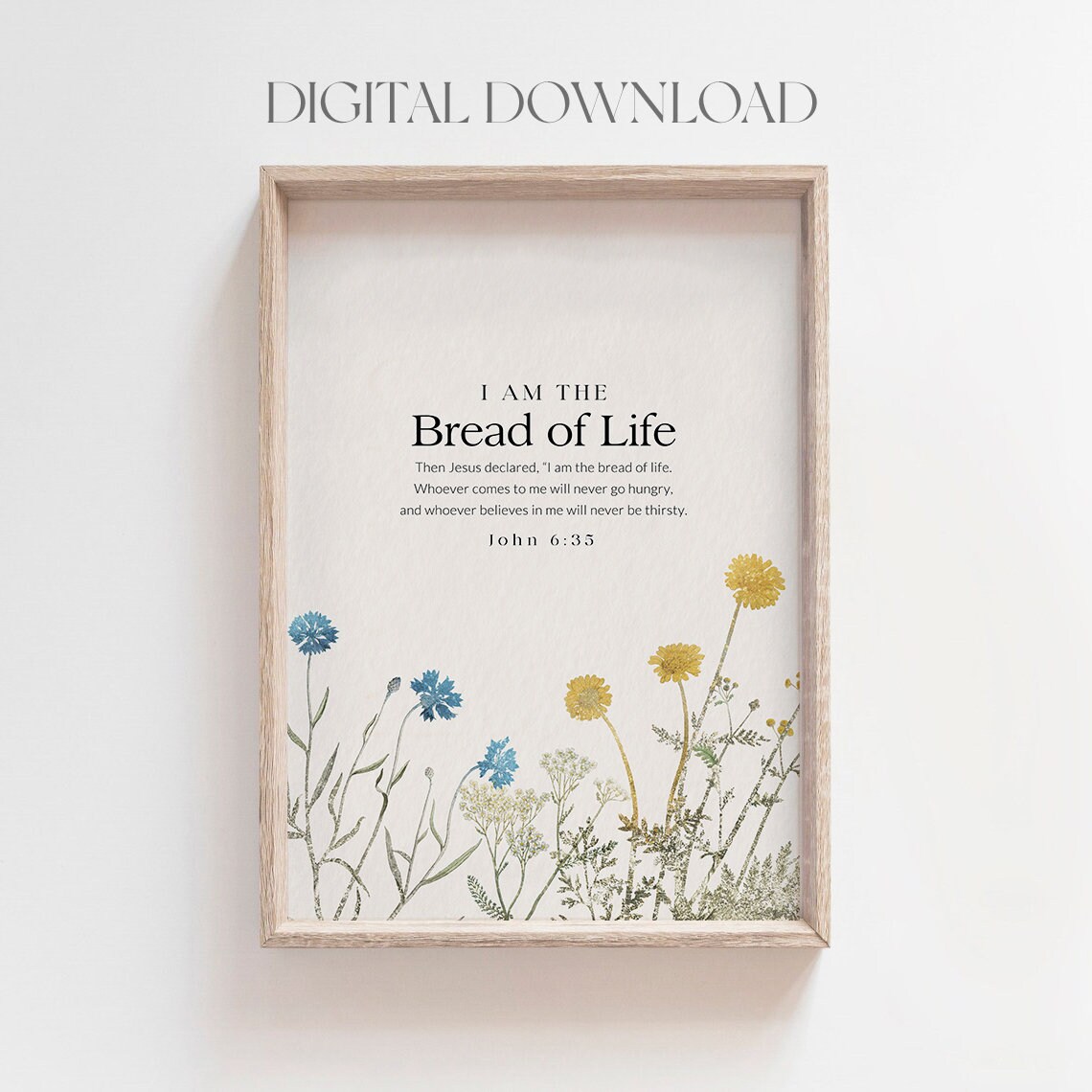 I Am The Bread Of Life The I Am Statements Of Jesus Christian Wall Art Bible Verse Wall Art Wildflower Bible Wall Deco - Image 2