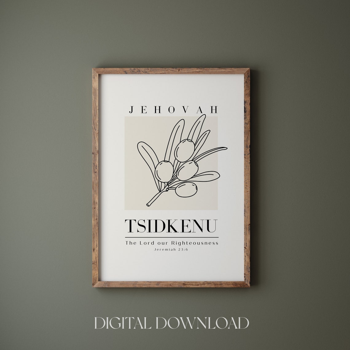 Jehovah Tsidkenu The Lord Our Righteousness Olive Branch Art Print