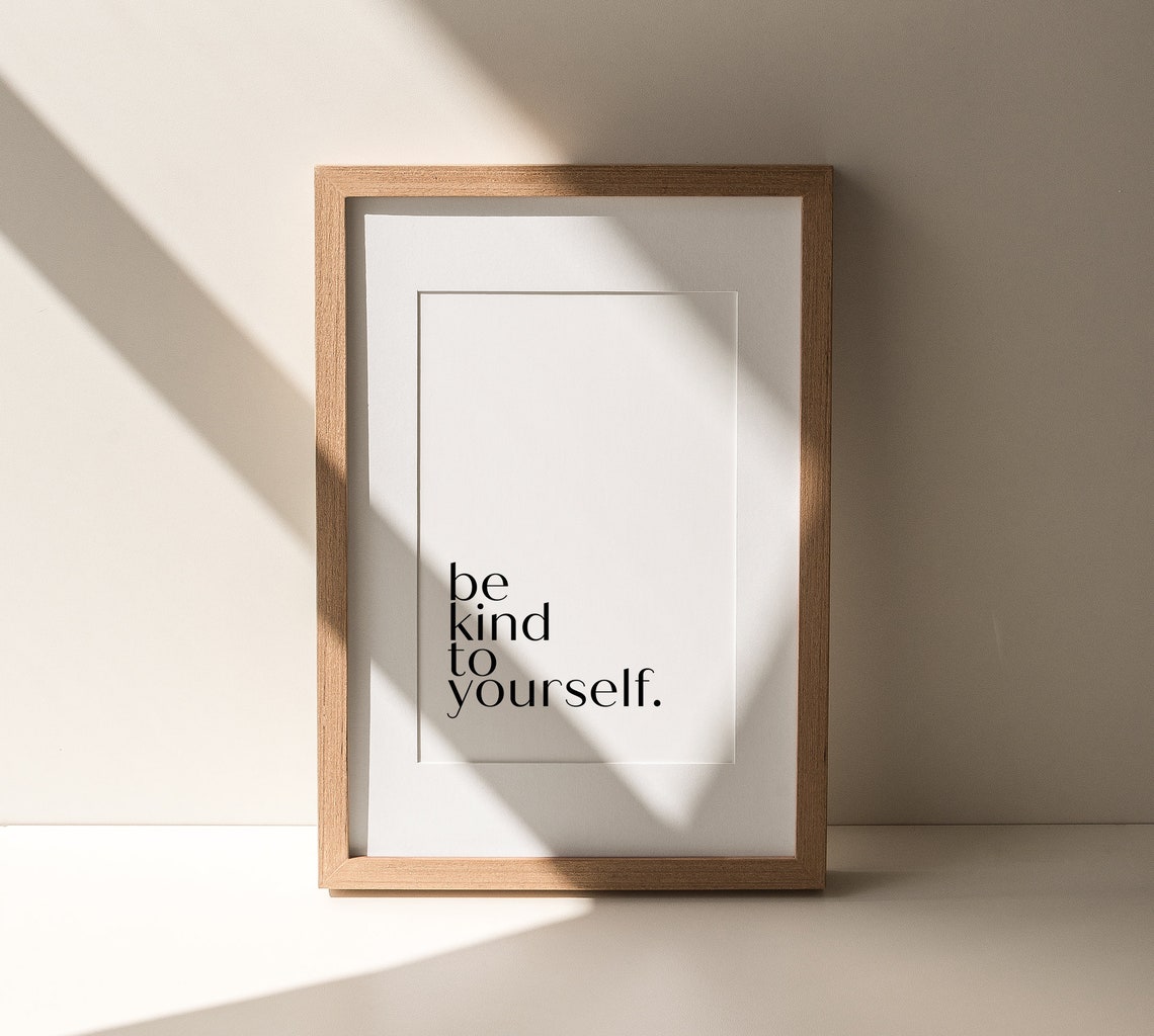 Be Kind To Yourself Self Love Affirmation Quote Minimalist Poster - Image 2