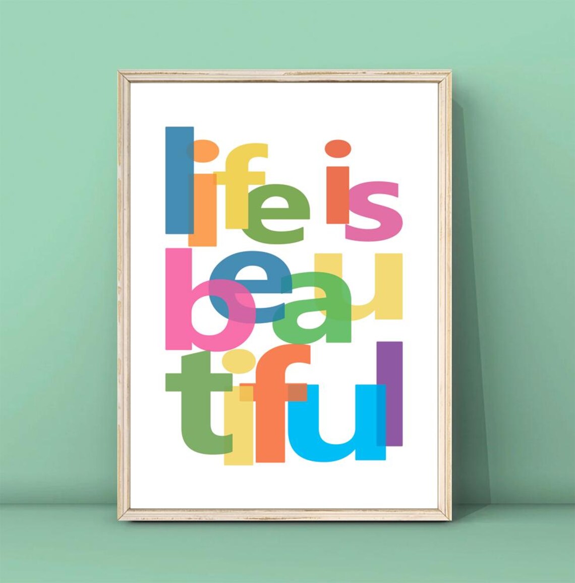 Life Is Beautiful Colorful Overlapped Letters Inspirational Quote Poster