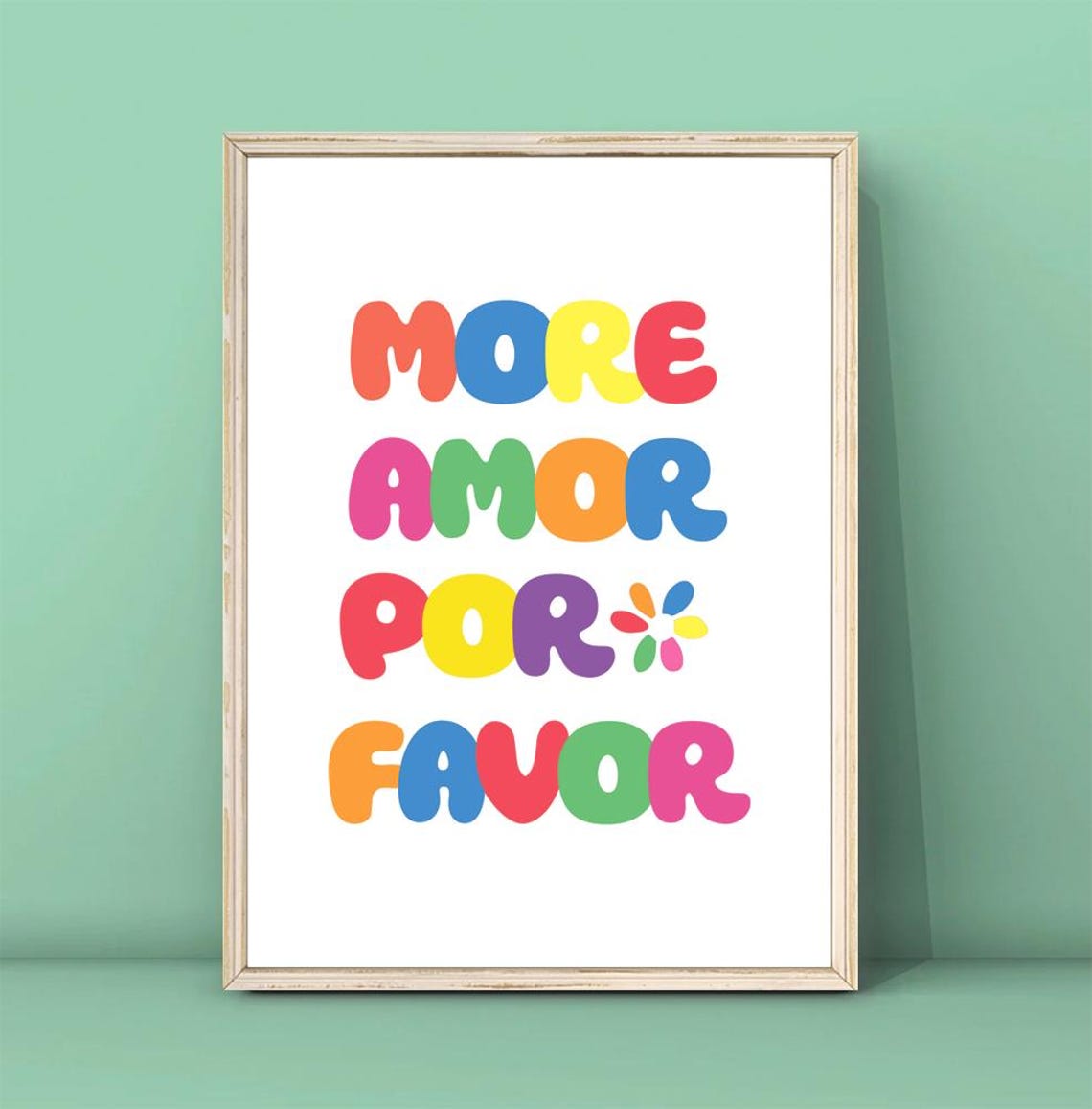 More Amor Por Favor Rainbow Bubble Lettering Quote Flower Poster