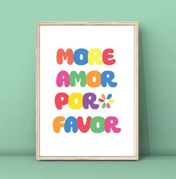 More Amor Por Favor Rainbow Bubble Lettering Quote Flower Poster
