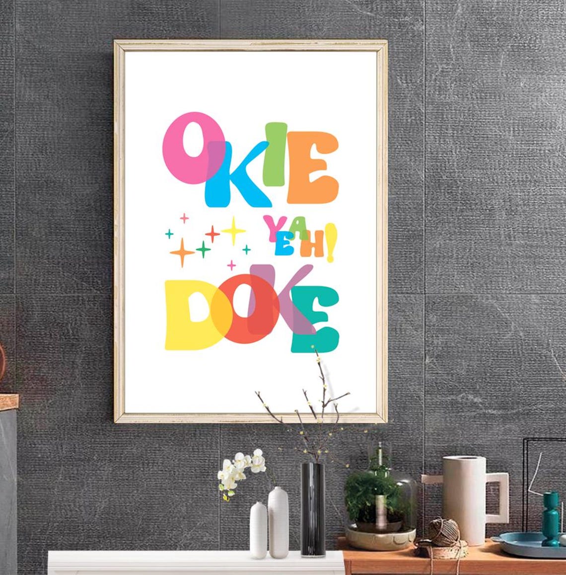 Okie Doke Yeah Bubble Letters Colorful Fun Retro Quote Poster - Image 2