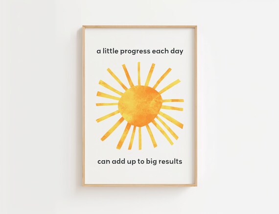 A Little Progress Each Day Motivational Sun Quote Inspirational Print