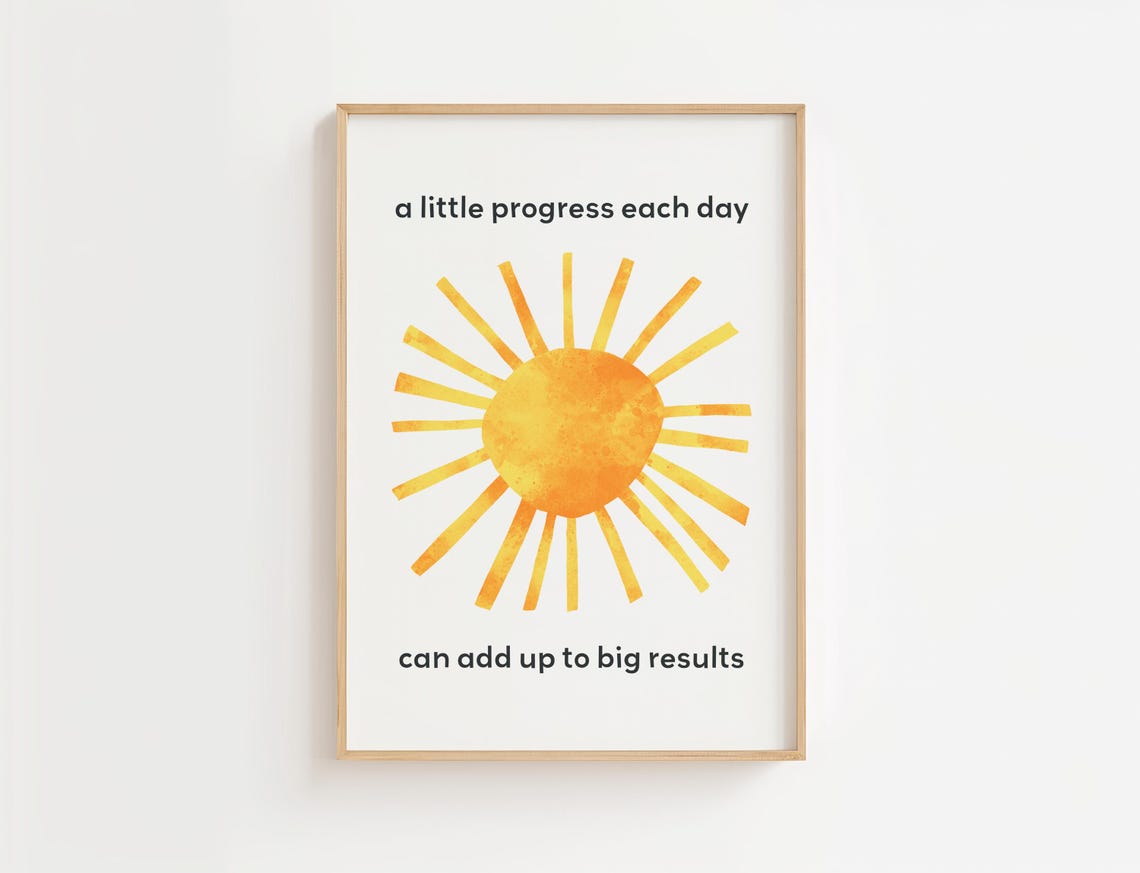 A Little Progress Each Day Motivational Sun Quote Inspirational Print