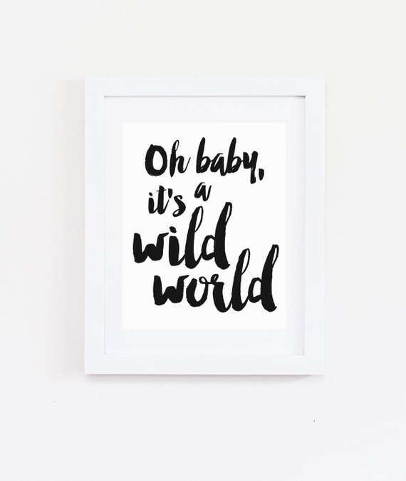 Oh Baby It’s A Wild World Art Print, Nursery Decor