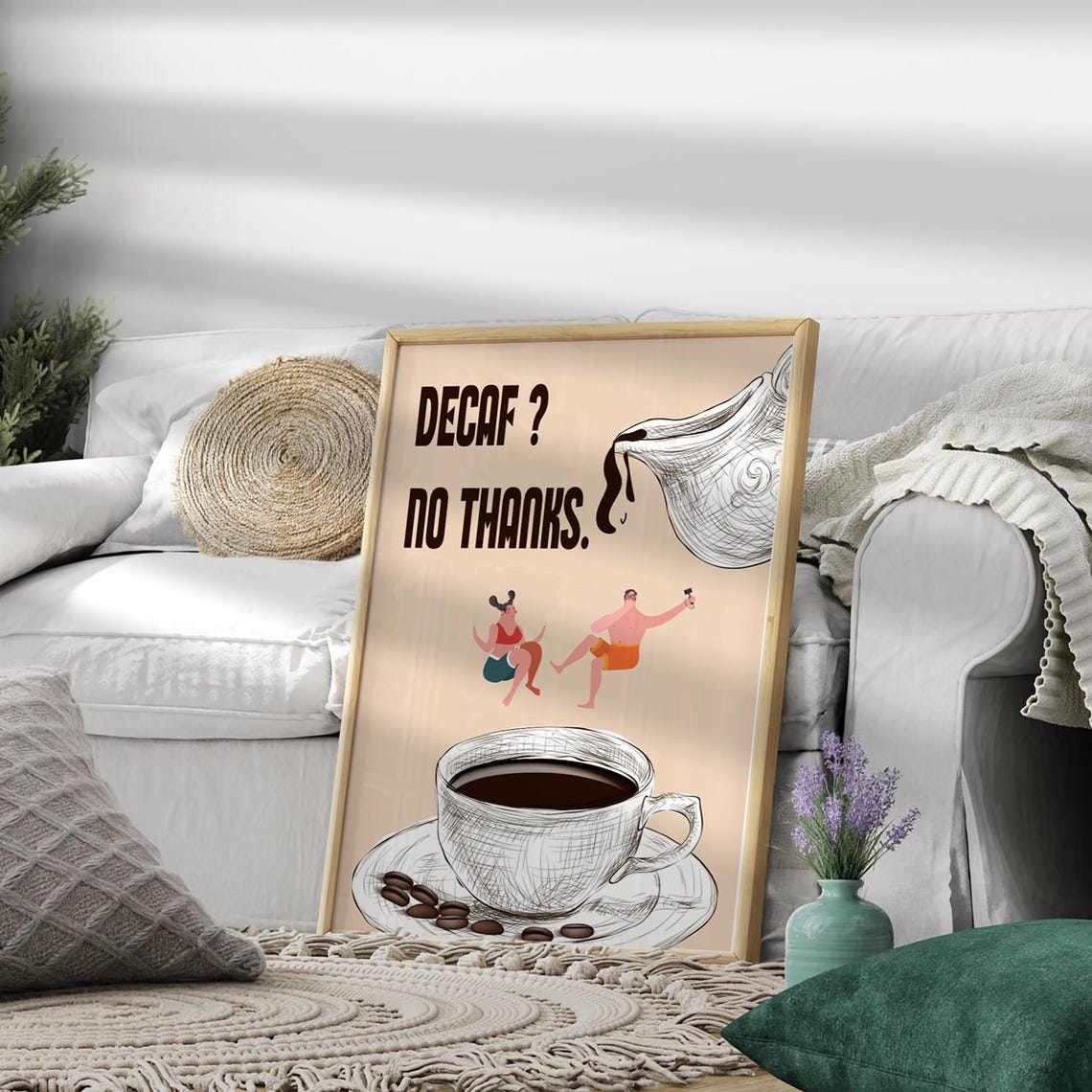 Decaf No Thanks Funny Coffee Quote Poster Hand Sketched Cup Artwork