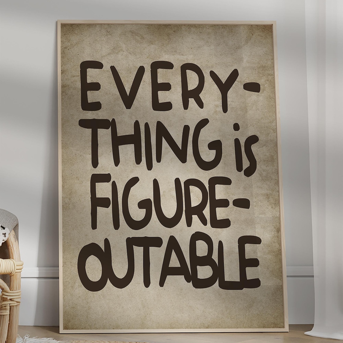 Everything Is Figureoutable Bold Hand Lettered Rustic Vintage Quote Poster