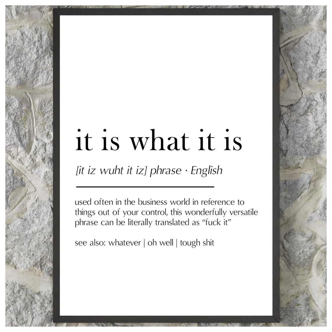 Wall Art Print It Is What It Is Print Design Joke Prints Home Decor Funny Posters