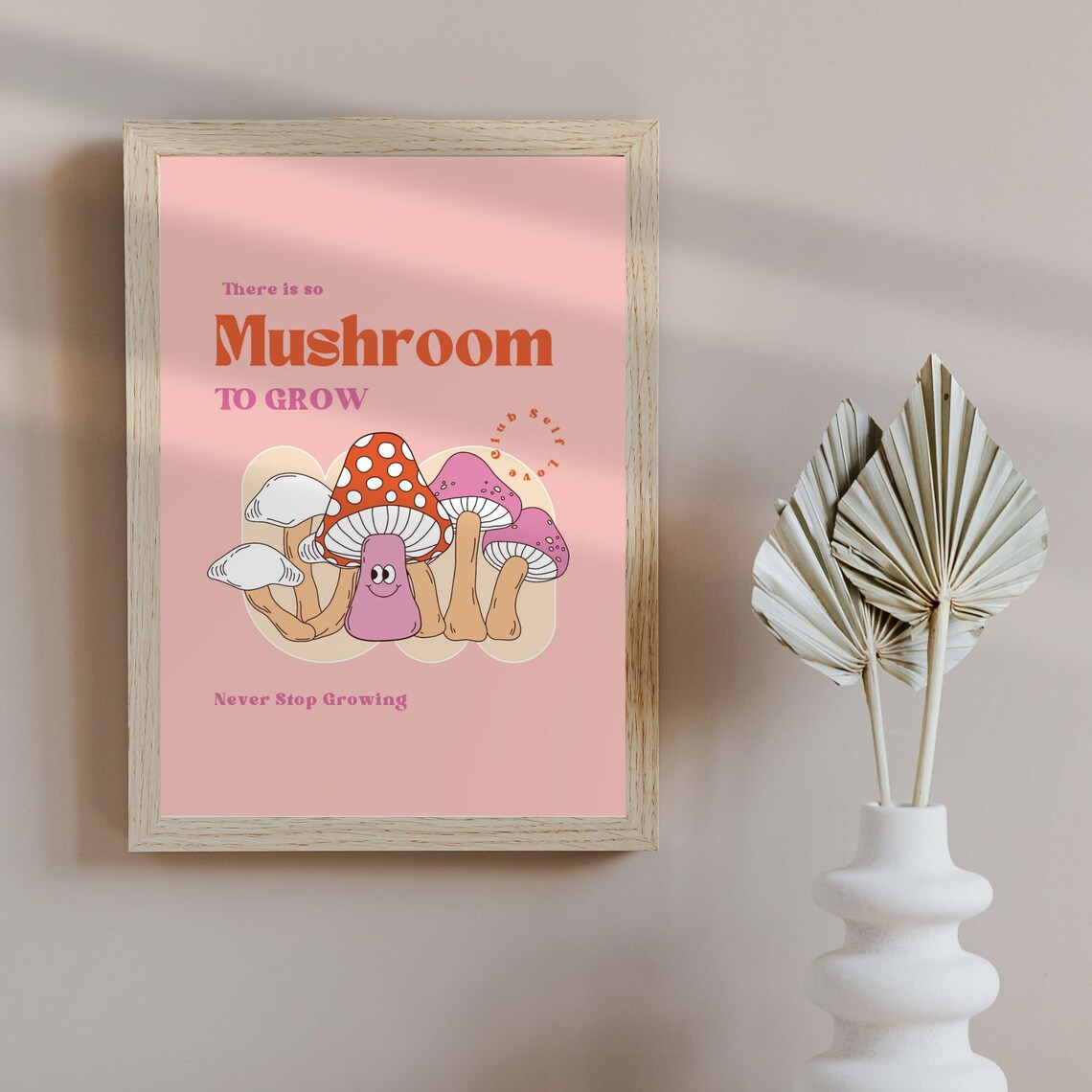 Mushroom To Grow Funny Mushroom Retro Pink Positive Quote Poster - Image 3