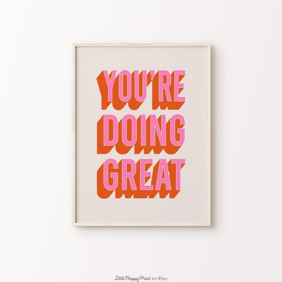 Youre Doing Great Print Pink Orange Beige Retro Encouragement Funky Positive Inspirational Quote Typography Home Decor Instant Download