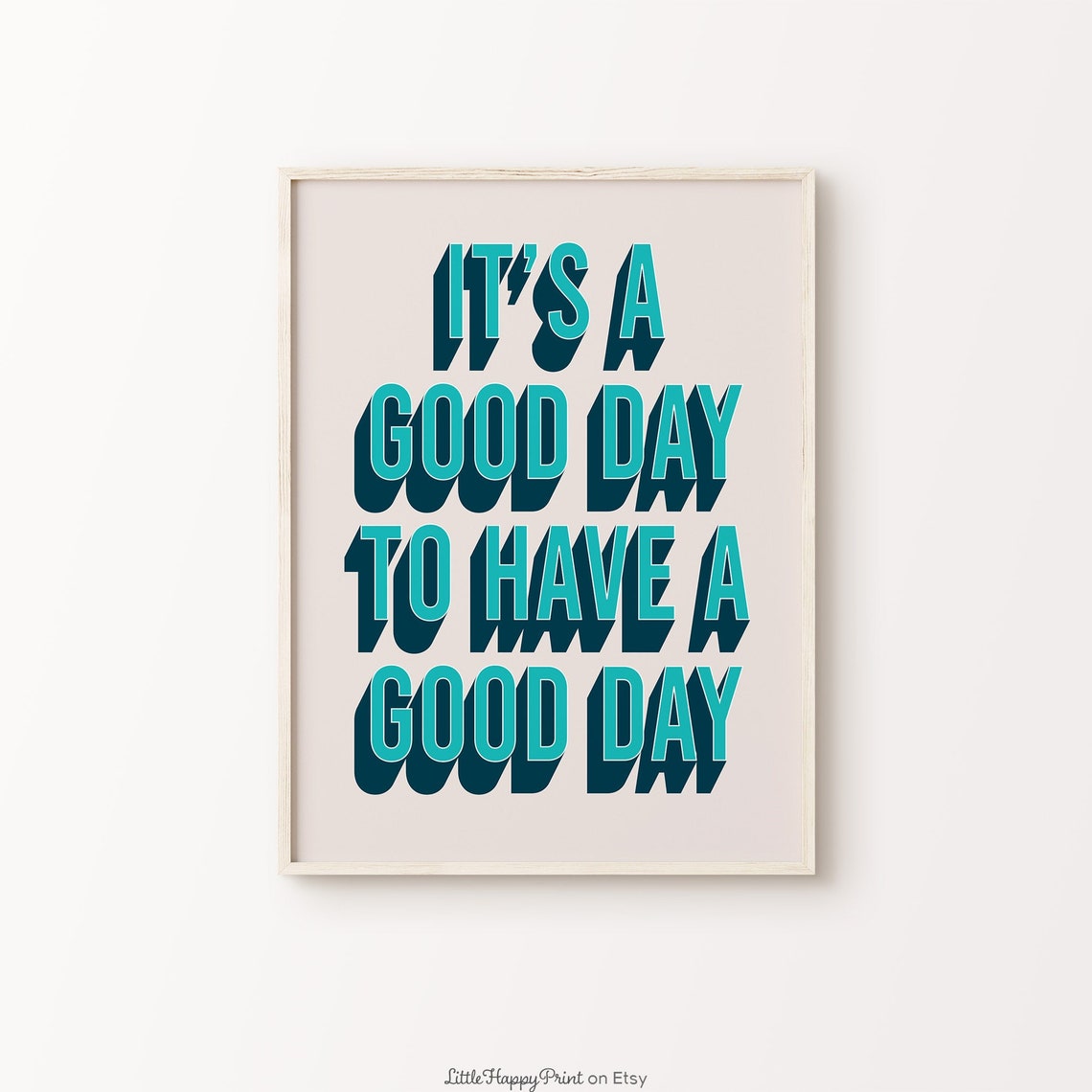 It's a Good Day to Have a Good Day Teal Retro Positivity Wall Art