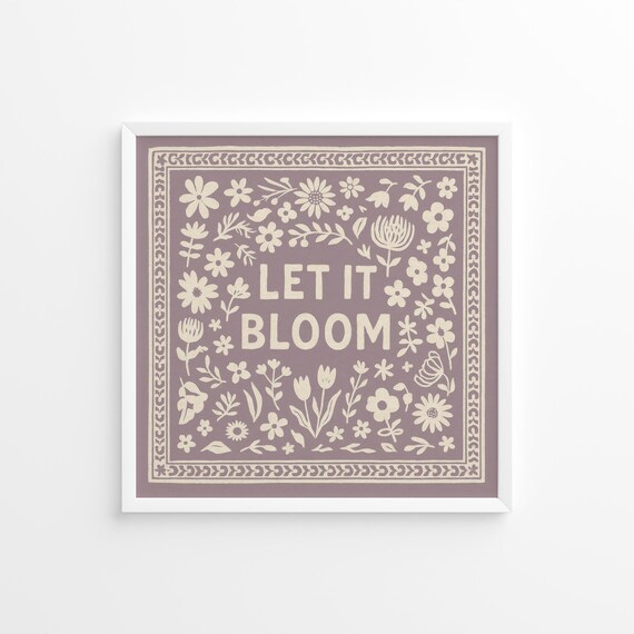 Let It Bloom Lilac Botanical Quote Poster for Nursery Gallery Wall