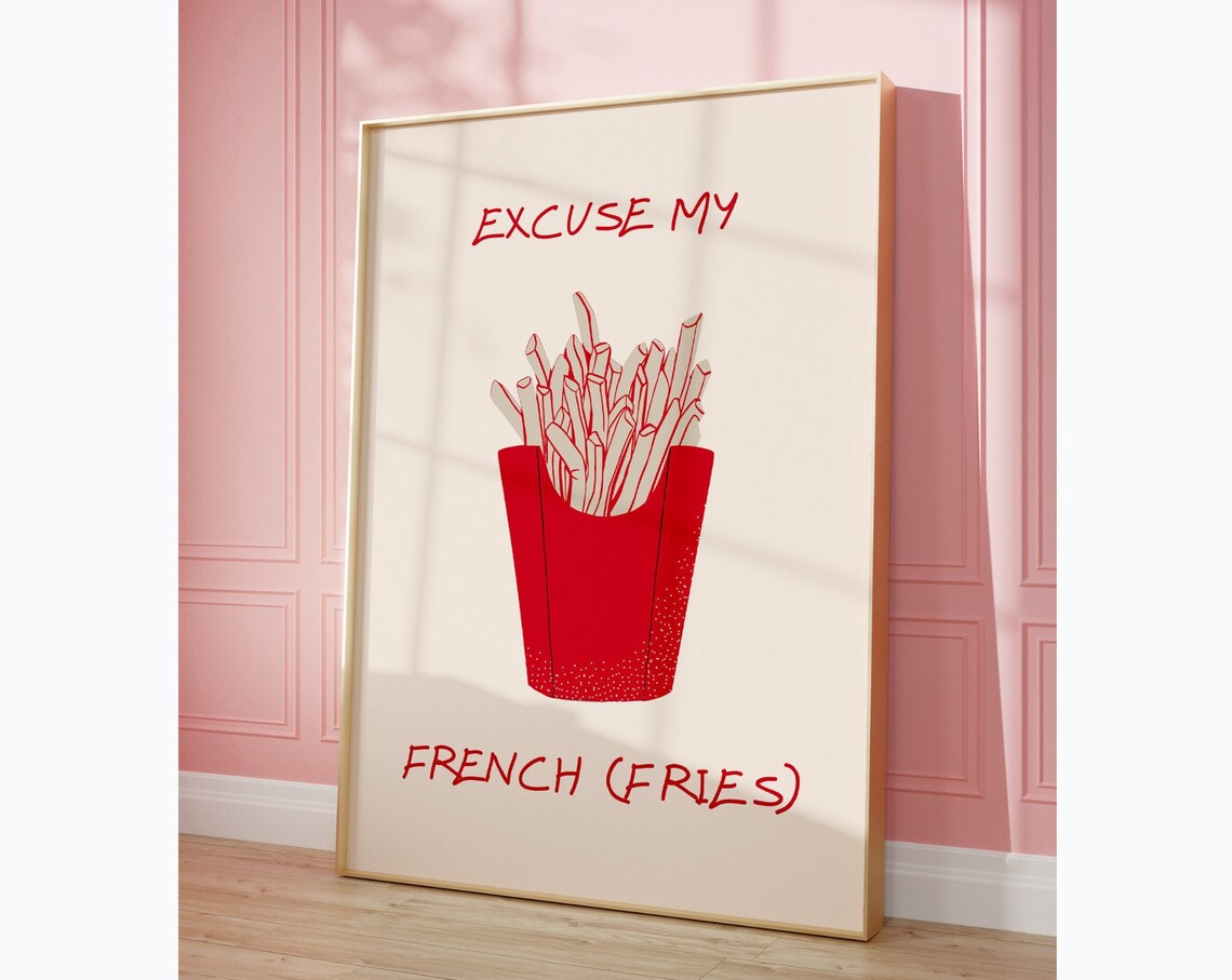 Excuse My French Fries Red Carton Cute Funny Kitchen Quote Poster